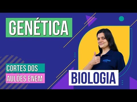 Thumbnail da aula: GENÉTICA: Cortes dos Aulões do Enem | Biologia | Cláudia de Souza Aguiar