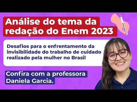 Thumbnail da aula: ANÁLISE DO TEMA DA REDAÇÃO DO ENEM 2023: abordagens e recortes possíveis | Profa. Daniela Garcia