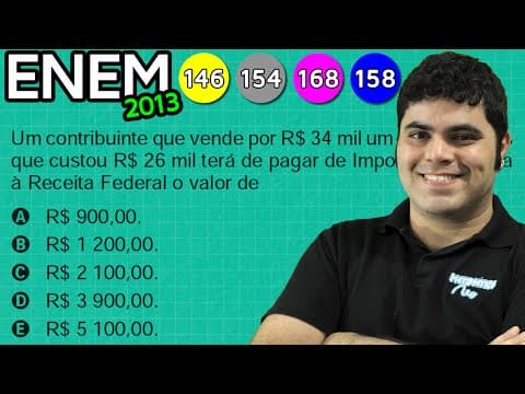 Thumbnail da aula: ENEM 2013 Matemática #23 - Porcentagem do Lucro de Ações e Imposto de Renda