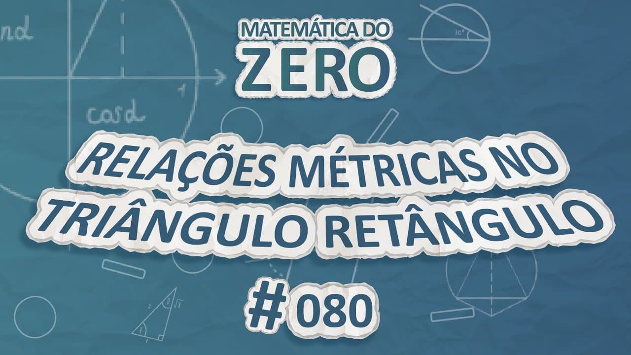Thumbnail: Matemática do Zero | Relações métricas no triângulo retângulo - Brasil Escola