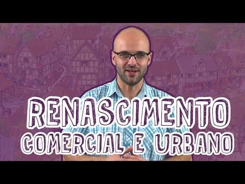Thumbnail da aula: Aula História - Renascimento Comercial e Urbano - Fatores para o Enem - STOODI