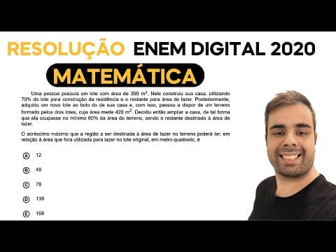 Thumbnail da aula: ENEM DIGITAL 2020 - Uma pessoa possuía um lote com área de 300 m². Nele construiu sua casa, utilizan