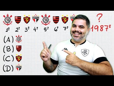 Thumbnail da aula: ⚽ Na Sequência de CORINTHIANS, FLAMENGO, SPORT RECIFE e SÃO PAULO, quem fica na POSIÇÃO 1987?