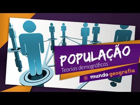 Thumbnail da aula: 👩🏾👩🏾👦🏾👦🏾️ População (2/6): Teorias Demográficas - Geografia - ENEM