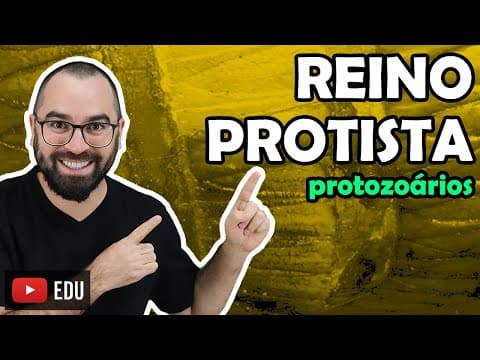 Thumbnail da aula: Reino Protoctista: Protozoários - Aula 13 - Módulo IV: Microbiologia, Fungos e Protistas | Prof Gui
