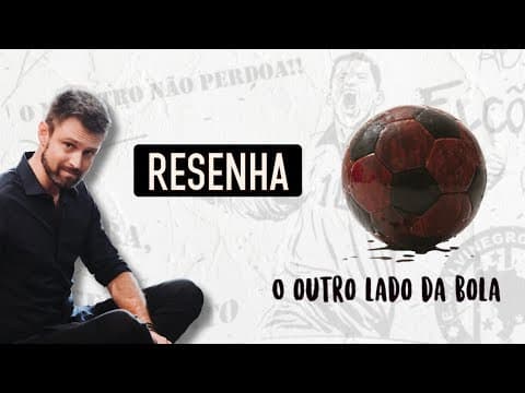 Thumbnail da aula: RESUMO da obra O OUTRO LADO DA BOLA, de Alê Braga, Alvaro Campos e Jean Diaz | Vestibular UFSC
