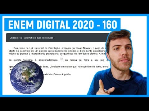 Thumbnail da aula: 🛑Questão 160 Enem DIGITAL 2020 - RAZÃO E PROPORÇÃO - Com base na Lei Universal da Gravitação...