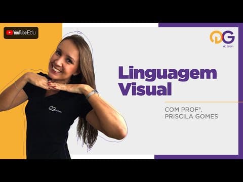 Thumbnail da aula: Linguagem Visual - Linguagens com a Prof. Priscila Gomes