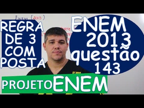 Thumbnail da aula: ENEM 2013 - MATEMÁTICA - QUESTÃO 143 (7/21)