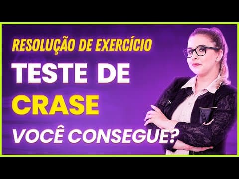 Thumbnail da aula: 😲SOMENTE 3% RESOLVEM EM MENOS DE 2 MINUTOS: EXERCÍCIO DE CRASE C/ RESOLUÇÃO COMENTADA - Profa. Pamba