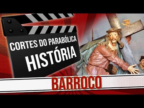 Thumbnail da aula: CORTES DO PARABÓLICA: O BARROCO NA CONTRARREFORMA