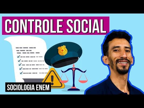 Thumbnail da aula: O QUE É CONTROLE SOCIAL: Conceitos e Exemplos de Controle Interno e Externo | Resumo de Sociologia