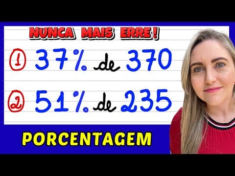 Thumbnail da aula: NUNCA MAIS ERRE PORCENTAGEM! APRENDA COMO FAZER AGORA! VEM APRENDER MATEMÁTICA!