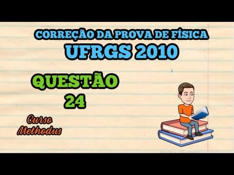 Thumbnail da aula: 24 de 2010 da prova de física da UFRGS - Em um certo experimento um contador Geiger (instrumento
