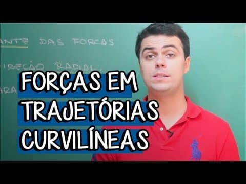Thumbnail da aula: Forças em Trajetórias Curvilíneas - Extensivo Física | Descomplica