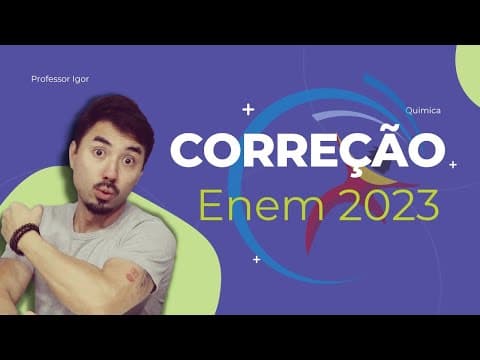 Thumbnail da aula: Gabarito ENEM 2023 | Química