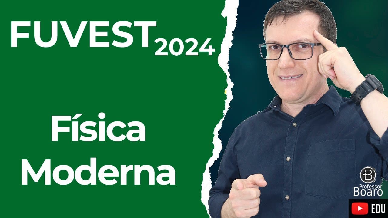 Thumbnail: Física Moderna | FUVEST 2024 | Professor Boaro - “Os experimentos de difração e interferência da luz