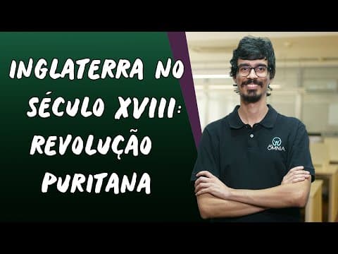 Thumbnail da aula: Inglaterra no Século XVII: Revolução Puritana (1/2) - Brasil Escola