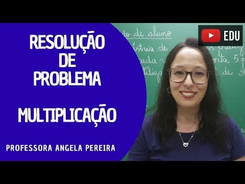 Thumbnail da aula: Problema envolvendo multiplicação com números naturais - Professora Angela