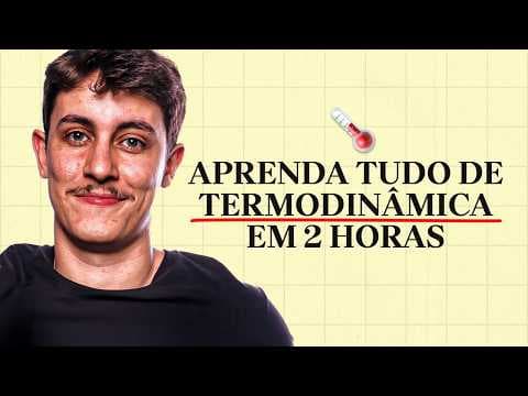 Thumbnail da aula: Termodinâmica - Aula ao Vivo de Física 025