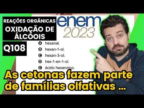 Thumbnail da aula: ✏️ENEM 2023 | As cetonas fazem parte de famílias olfativas encontradas em muitos alimentos. A