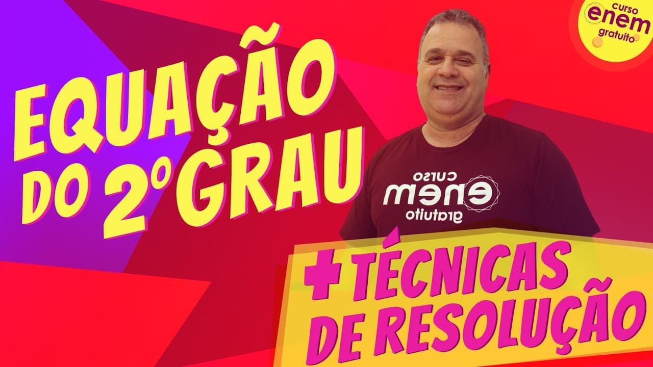 Thumbnail: EQUAÇÃO DO SEGUNDO GRAU - MAIS TÉCNICAS DE RESOLUÇÃO | Resumo de Matemática para o Enem
