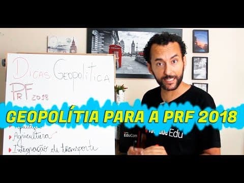 Thumbnail da aula: |GEOPOLÍTICA BRASILEIRA| Estude o que pode cair na prova da PRF 2018