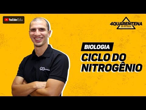 Thumbnail da aula: QUARENTENA ENEM: Ciclo do Nitrogênio | Biologia