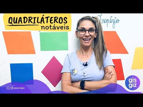 Thumbnail da aula: QUADRILÁTEROS | QUADRILÁTEROS NOTÁVEIS | #02