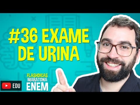 Thumbnail da aula: Exame de Urina - Flashdica #36 - Maratona Enem - Prof. Gui