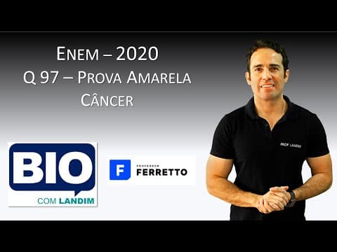 Thumbnail da aula: Resolução ENEM 2020 Questão 97 Prova Amarela - Câncer