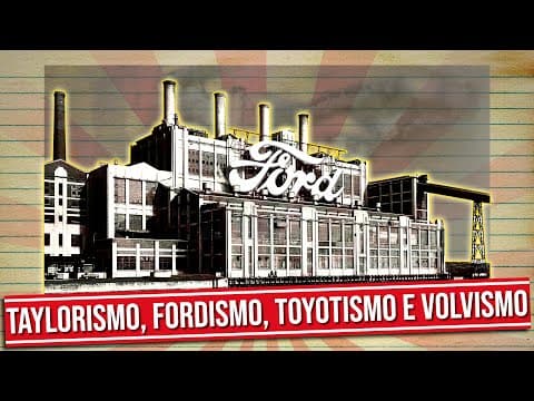 Thumbnail da aula: DESEMPACA: TAYLORISMO, FORDISMO, TOYOTISMO E VOLVISMO EM CINCO MINUTOS