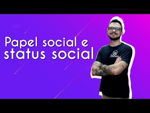 Thumbnail da aula: Papel social e status social | Brasil Escola