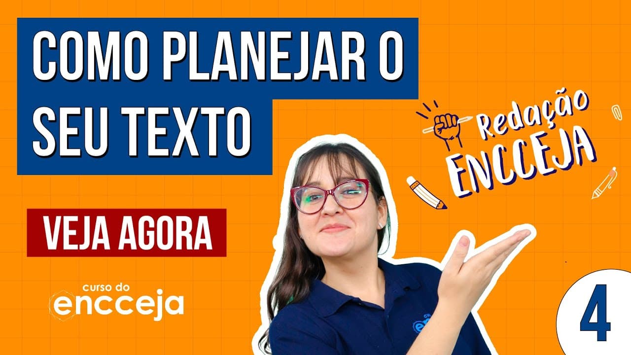 Thumbnail: REDAÇÃO ENCCEJA: como planejar o seu texto | Redação Encceja Começando do Zero | Daniela Garcia