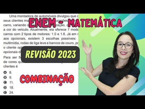 Thumbnail da aula: ENEM 2023 - COMBINAÇÃO | ANÁLISE COMBINATÓRIA - Professora Angela Matemática