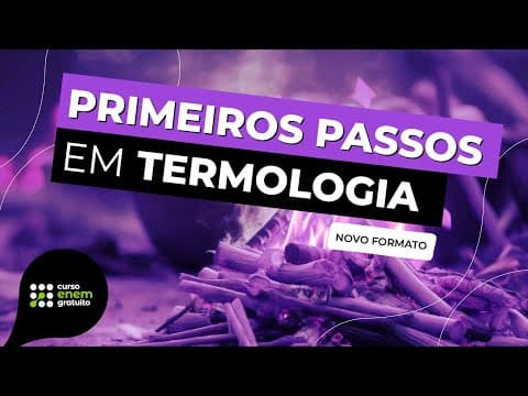 Thumbnail da aula: COMO COMEÇAR A ESTUDAR SOBRE TERMOLOGIA | Física para o Enem e o Encceja | Flaverson Batista
