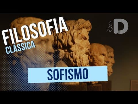 Thumbnail da aula: Sofismo - Filosofia Clássica - Preparatório Enem