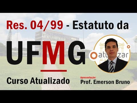 Thumbnail da aula: UFMG - Arts. 1º a 4º (Da Instituição)