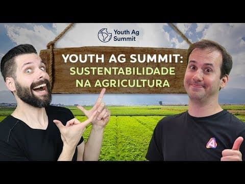Thumbnail da aula: Alternativas Sustentáveis Para Combater a Fome no Mundo - Youth Ag Summit