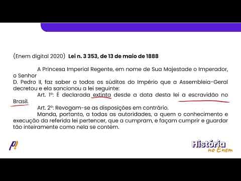 Thumbnail da aula: ENEM DIGITAL 2020 - BRASIL IMPERIAL | Lei n. 3 353, de 13 de maio de 1888...