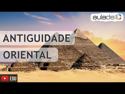 Thumbnail da aula: História - Organizando a Antiguidade Oriental