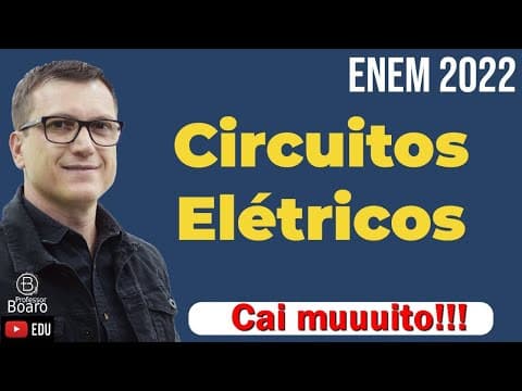 Thumbnail da aula: CIRCUITOS ELÉTRICOS | ELETRODINÂMICA | Cai seeempre