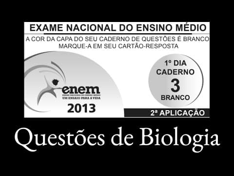 Thumbnail da aula: Biologia no ENEM 2013 (PPL)
