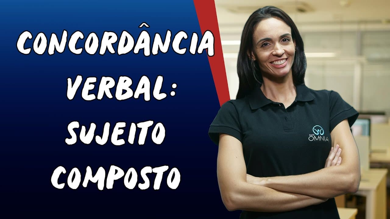 Thumbnail: Concordância Verbal: Sujeito Composto - Brasil Escola
