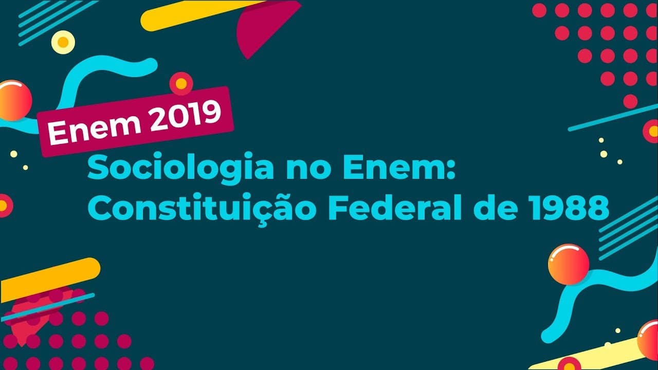 Thumbnail: Sociologia no Enem: Constituição Federal de 1988 - Brasil Escola