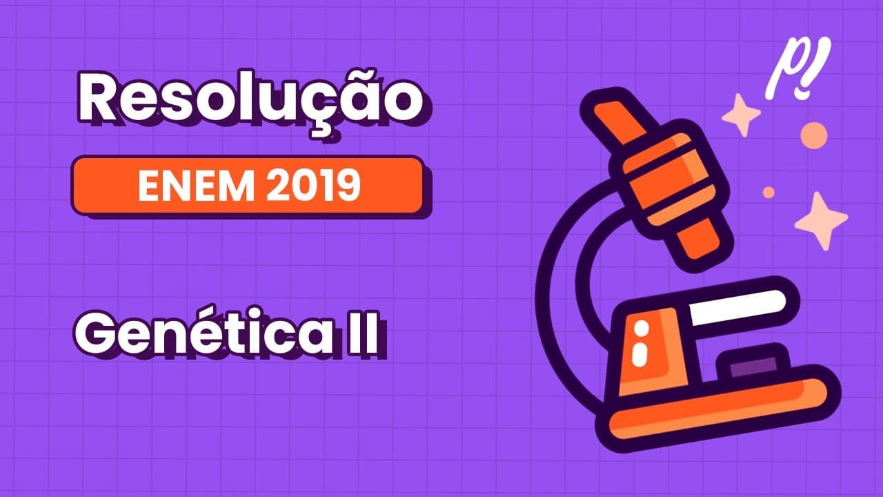 Thumbnail: ENEM 2019 - Genética II | Com base nos experimentos de plantas de Mendel...