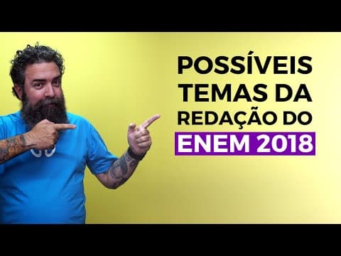 Thumbnail da aula: Possíveis Temas da Redação do Enem 2018 - Brasil Escola