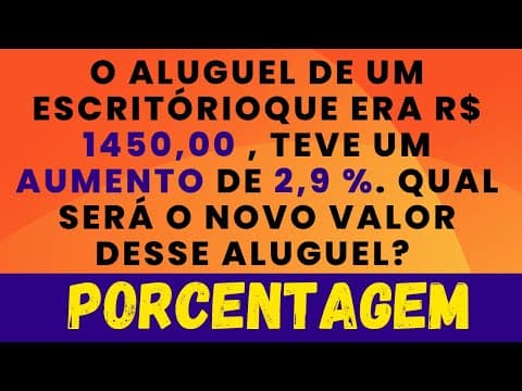 Thumbnail da aula: PORCENTAGEM NA PRÁTICA, AUMENTO DE 2,9% , MUITO FÁCIL DE ENTENDER!!