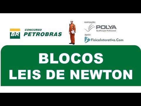 Thumbnail da aula: Leis de Newton - Blocos - Questão resolvida
