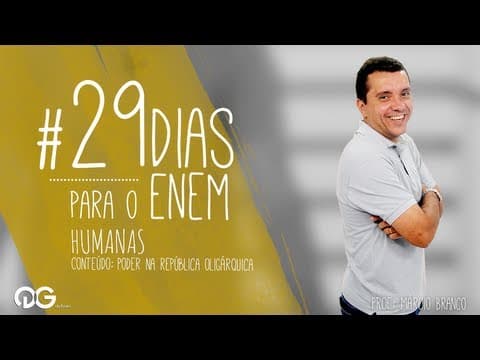 Thumbnail da aula: História - Poder na República Oligárquica - ENEM | 29 Dias